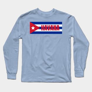 Havana City in Cuban Flag Long Sleeve T-Shirt